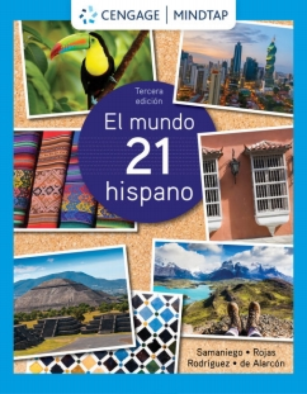 MindTap for Samaniego/Rojas/Rodriguez Nogales/Alarcon's El mundo 21 hispano, 3rd Edition [Instant Access], 1 term 3rd Edition â€“ PDF/EPUB Version Downloadable